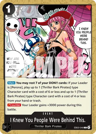I Knew You People Were Behind This. #EB03-049 · Extra Booster: One Piece Heroines Edition One Piece card