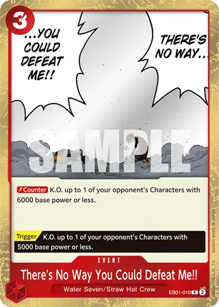 There's No Way You Could Defeat Me!! #EB01-010 · Extra Booster: Memorial Collection One Piece card