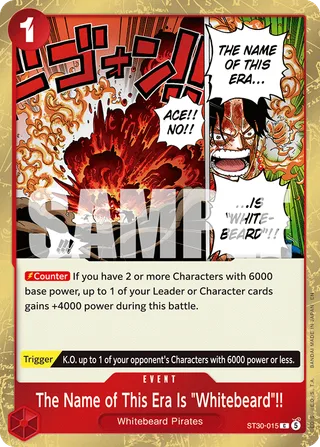 The Name of This Era Is "Whitebeard"!! #ST30-015 · ST-30: Starter Deck 30 EX Luffy & Ace One Piece card