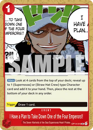 I Have a Plan to Take Down One of the Four Emperors!! #OP14-019 · The Azure Sea's Seven One Piece card