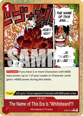 The Name of This Era Is "Whitebeard"!! (Parallel) #ST30-015-parallel · ST-30: Starter Deck 30 EX Luffy & Ace One Piece card