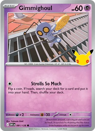Gimmighoul #081 · 30th Celebration Pokémon card