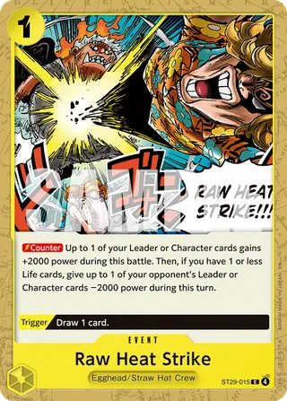 Raw Heat Strike #ST29-015 · ST-29: Starter Deck 29 Egghead One Piece card