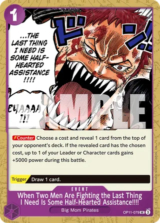 When Two Men Are Fighting the Last Thing I Need Is Some Half-Hearted Assistance!!!! #OP11-079 · A Fist of Divine Speed Release Event Cards One Piece card