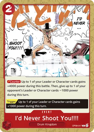 I'd Never Shoot You!!!! #OP08-017 · Two Legends Pre-Release Cards One Piece card