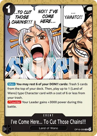 I've Come Here... To Cut Those Chains!!! #OP16-099 · The Time of Battle Release Event Cards One Piece card