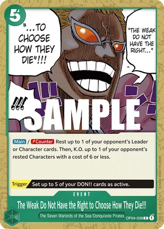 The Weak Do Not Have the Right to Choose How They Die!!! #OP04-038 · Kingdoms of Intrigue Pre-Release Cards One Piece card