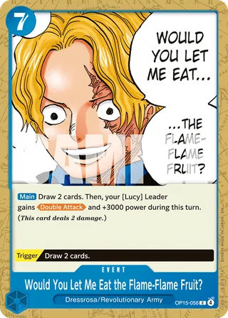Would You Let Me Eat the Flame-Flame Fruit? #OP15-056 · Adventure on Kami's Island One Piece card