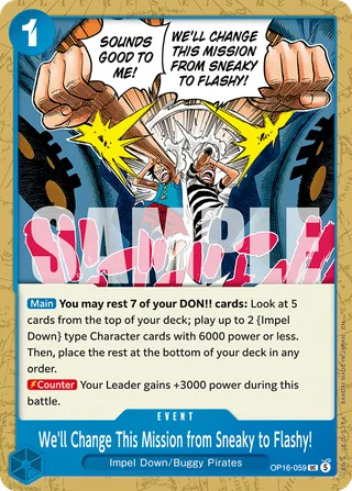 We'll Change This Mission from Sneaky to Flashy! #OP16-059 · The Time of Battle Release Event Cards One Piece card