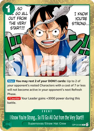 I Know You're Strong... So I'll Go All Out from the Very Start!!! #OP13-040 · Carrying On His Will One Piece card