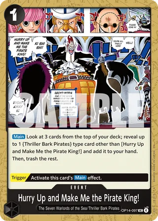 Hurry Up and Make Me the Pirate King! #OP14-097 · The Azure Sea's Seven One Piece card