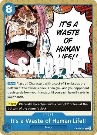 It's a Waste of Human Life!! #OP05-058 · Awakening of the New Era: 1st Anniversary Tournament Cards One Piece card